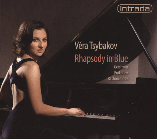 PROKOFIEV/RACHMANINOV/GERSHWIN: Rhapsody in Blue - Vera Tsybakov