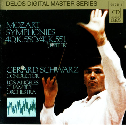 MOZART: Symphonies 40, 41 "Jupiter" - Los Angeles Chamber Orchestra, Gerard Schwarz