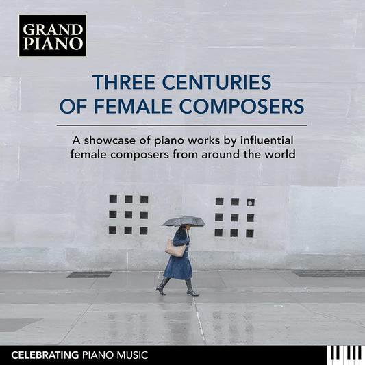 Three Centuries of Female Composers (10 CDs)