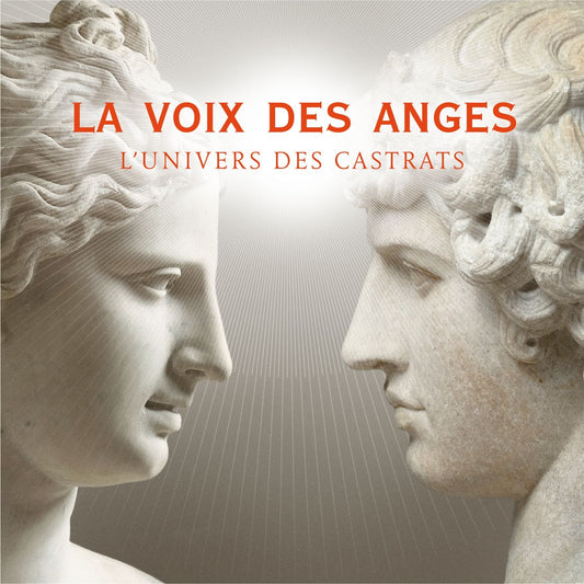 LA VOIX DES ANGES (The Voice of Angels - The World of the Castrati) - von Otter, Dessay, Jaroussky, Gens, Di Donato (2 CDs + DVD)