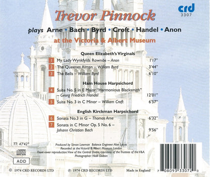 TREVOR PINNOCK PLAYS Arne / Bach / Byrd / Croft / Handel At The Victoria & Albert Museum: TREVOR PINNOCK