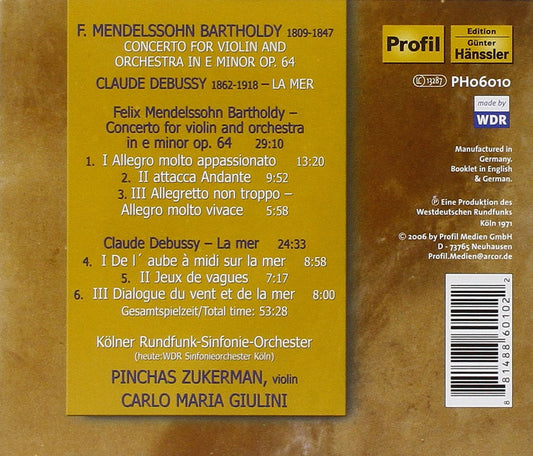 Mendelssohn: Violin Conc., Debussy: "La mer" - Carlo Maria Giulini, Pinchas Zukerman, Symphonieorchester des Westdeutschen Rundfunks