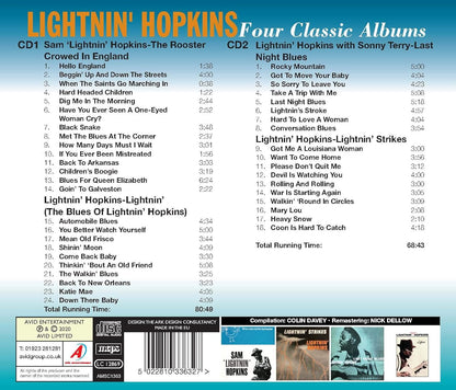 LIGHTNIN' HOPKINS: Four Classic Albums (THE ROOSTER CROWED IN ENGLAND / LIGHTNIN’ (THE BLUES OF LIGHTNIN’ HOPKINS) / LAST NIGHT BLUES / LIGHTNIN’ STRIKES) (2 CDS)