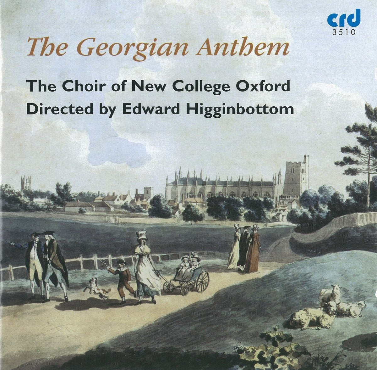 THE GEORGIAN ANTHEM - CHOIR OF NEW COLLEGE OXFORD, EDWARD HIGGINBOTTOM