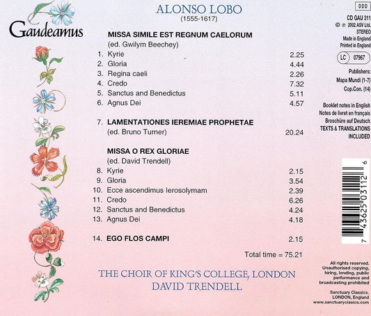 LOBO: Missa O Rex Gloriae; Missa Simile Est Regnum Caelorum; Lamentations - Choir of King's College/David Trendell