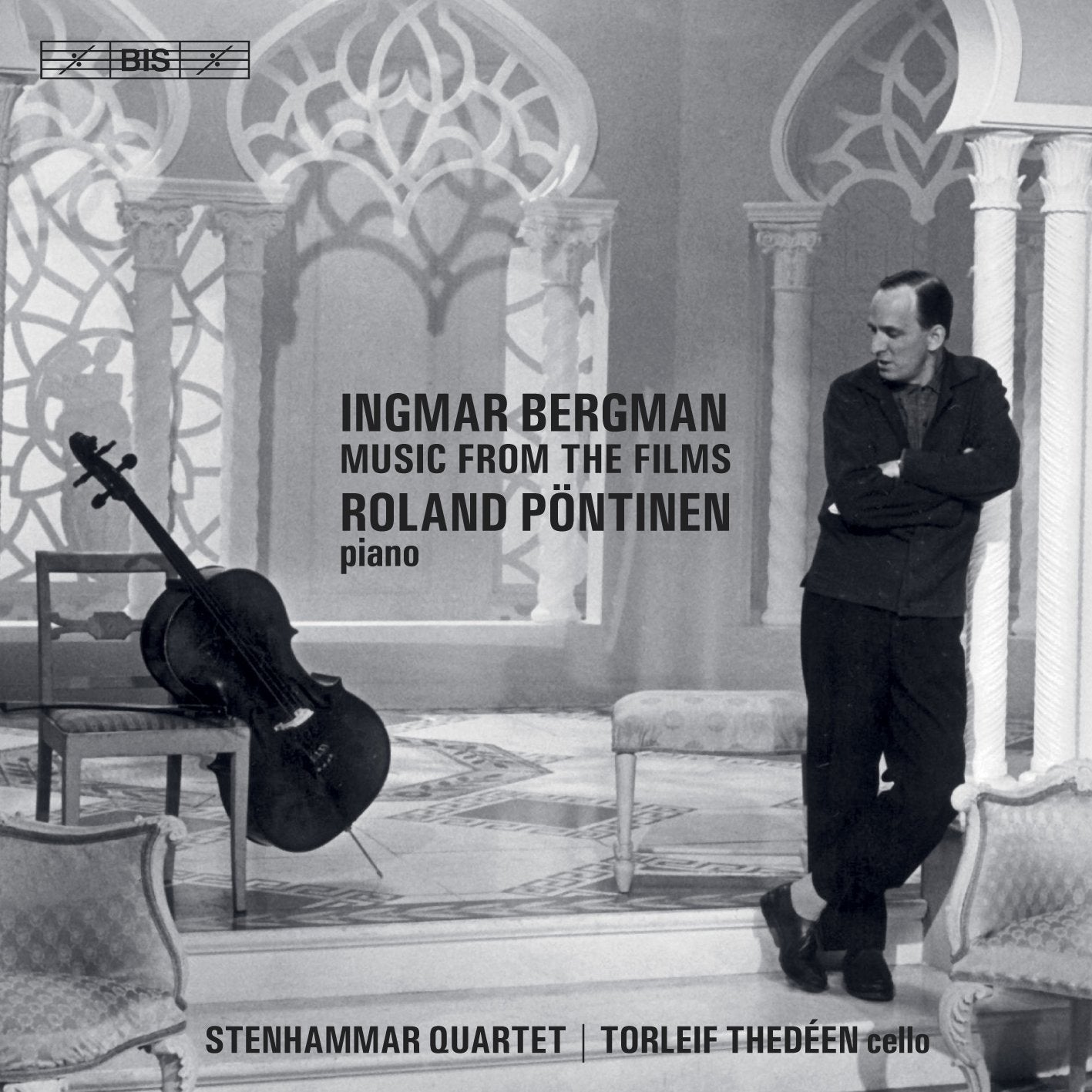 Ingmar Bergman: Classical Music from the Films - Roland Pöntinen, Stenhammar Quartet, Torleif Thedéen (Hybrid SACD)