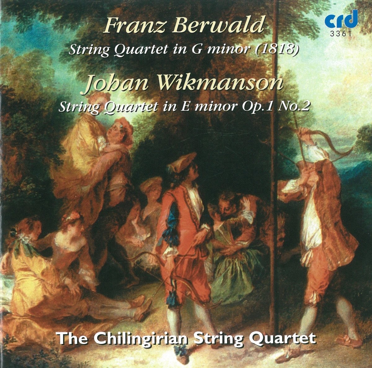 Berwald: String Quartet; Wikmanson: String Quartet - CHILINGIRIAN QUARTET