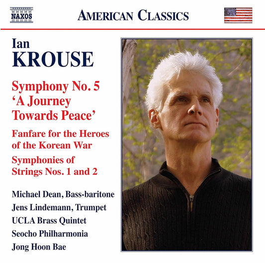 KROUSE: ORCHESTRAL WORKS - Michael Dean, Jens Lindemann, UCLA Brass Quintet, Seocho Philharmonia, Jong Hoon Bae