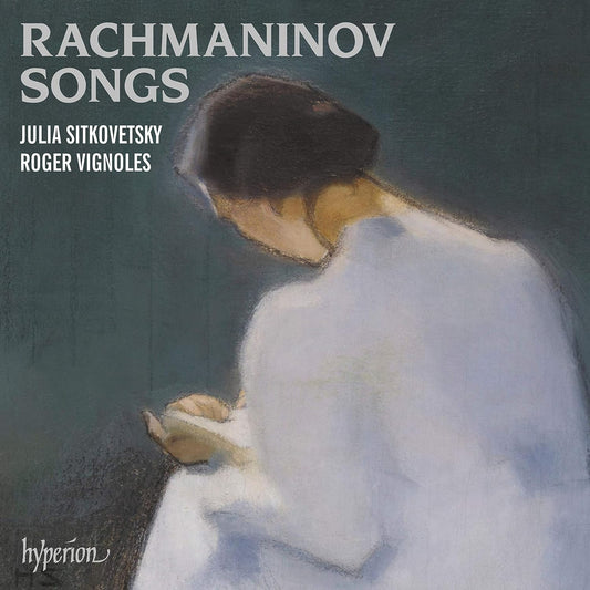 Rachmaninov: Songs - Julia Sitkovetsky, Roger Vignoles