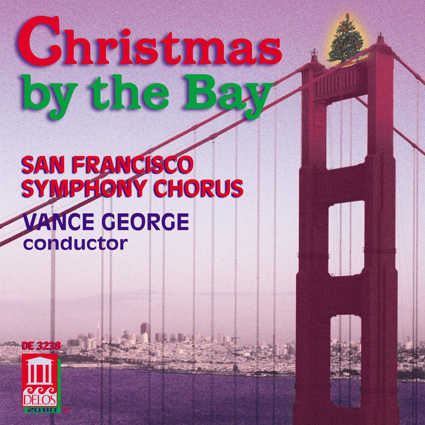 Christmas by the Bay - San Francisco Symphony Chorus