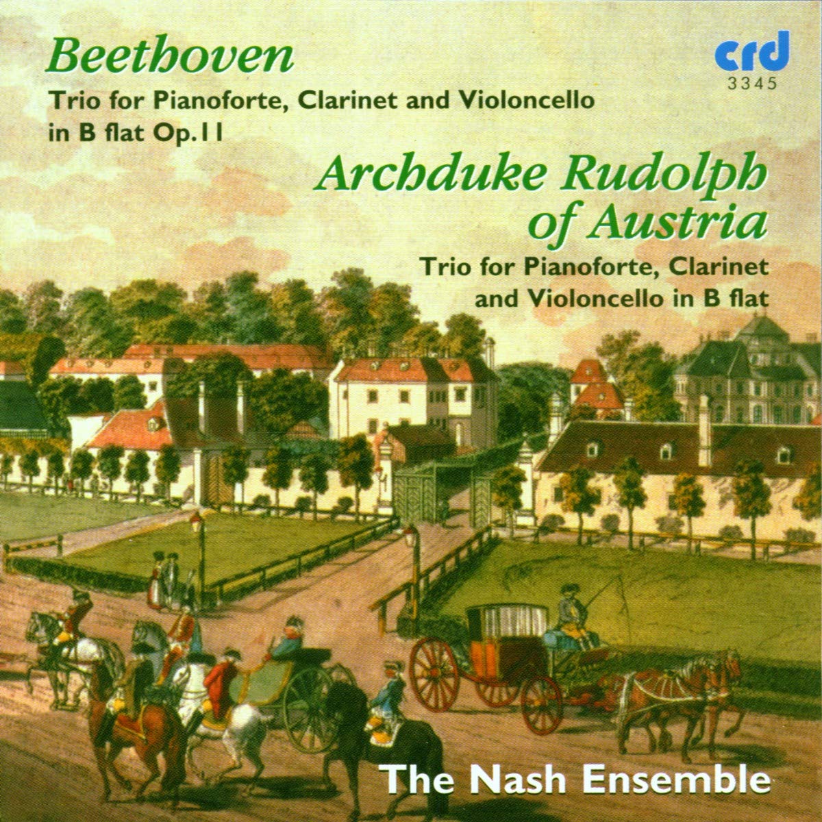 Beethoven: Clarinet Trio In B Flat; Archduke Rudolph: Trio - Nash Ensemble