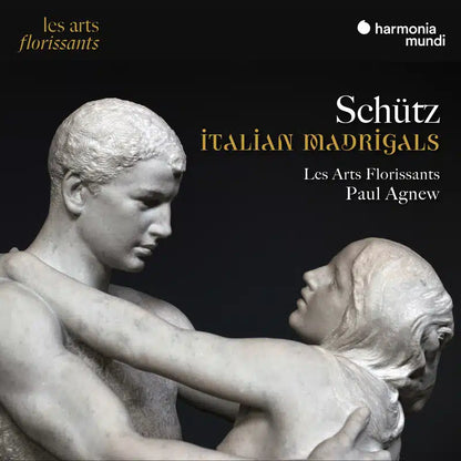 SCHÜTZ: Italian Madrigals - Les Arts Florissants, Paul Agnew