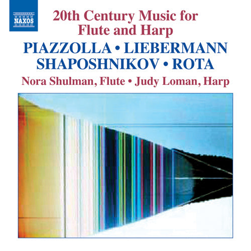 20th Century Music for Flute & Harp (PIAZZOLLA, A. / LIEBERMANN, L. / SHAPOSHNIKOV, A.) - Loman, Judy; Shulman, Nora -