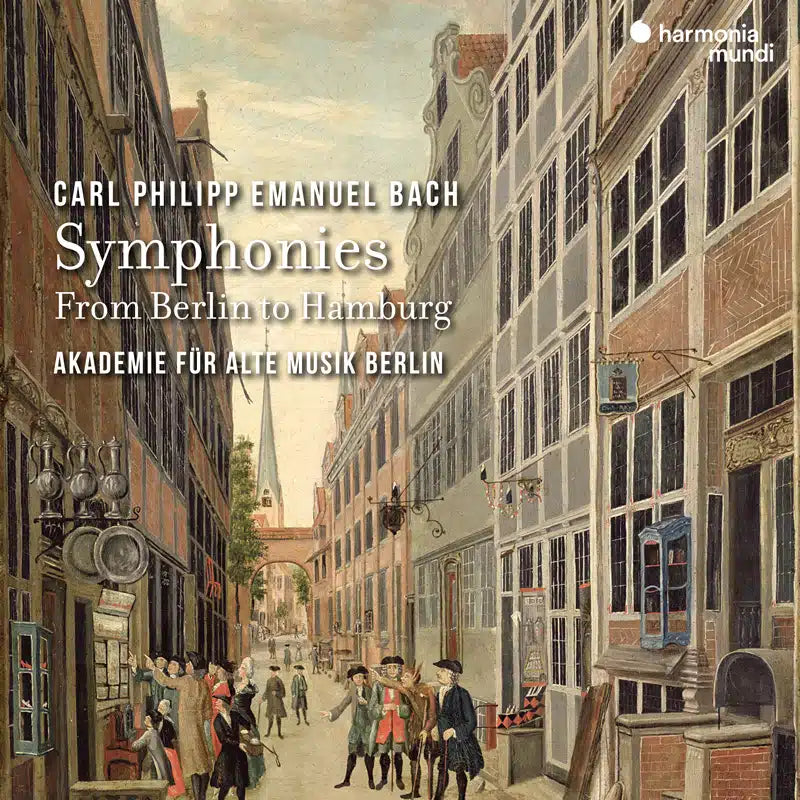 Bach, C.P.E.: Symphonies Wq. 174, 176, 177 & Wq. 182/1-3-4-5 ("From Berlin to Hamburg") - Akademie für Alte Musik Berlin