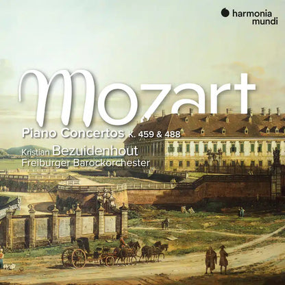 Mozart: Piano Concertos K. 459 & 488 - Kristian Bezuidenhout, Freiburger Barockorchester