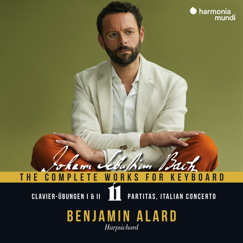 Bach: Complete Works for Keyboard, Vol. 11: Clavier-Ubungen I & II, Italian Concerto, Overture in the French Style, Partitas - Benjamin Alard (3 CDs)