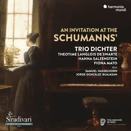 An Invitation at the Schumanns' Chamber works, piano works and lieder - Trio Dichter (Théotime Langlois de Swarte, Hanna Salzenstein, Fiona Mato)