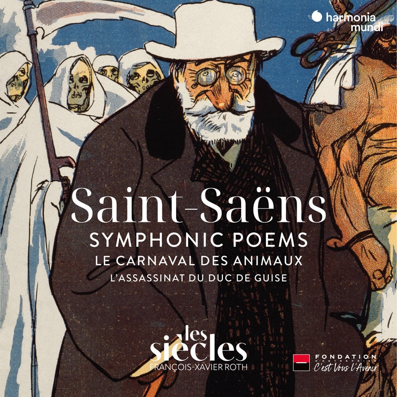 SAINT-SAËNS: Symphonic Poems, The Carnival of the Animals - Les Siècles, François-Xavier Roth (2 CDs)