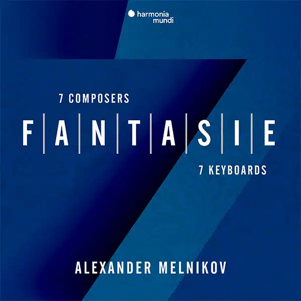 Fantasie: Seven Composers, Seven Keyboards (Bach, Mozart, Mendelssohn, Chopin, Busoni, Schnittke) - Alexander Melnikov