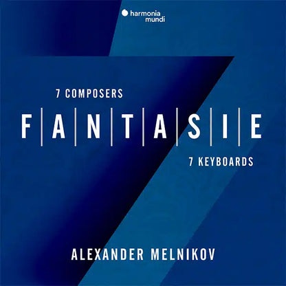 Fantasie: Seven Composers, Seven Keyboards (Bach, Mozart, Mendelssohn, Chopin, Busoni, Schnittke) - Alexander Melnikov