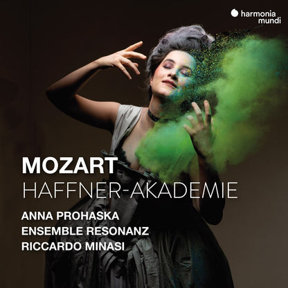 Mozart: "Haffner-Akademie" : Symphony No. 35. Opera arias and scenes - Anna Prohaska, Ensemble Resonanz, Riccardo Minasi