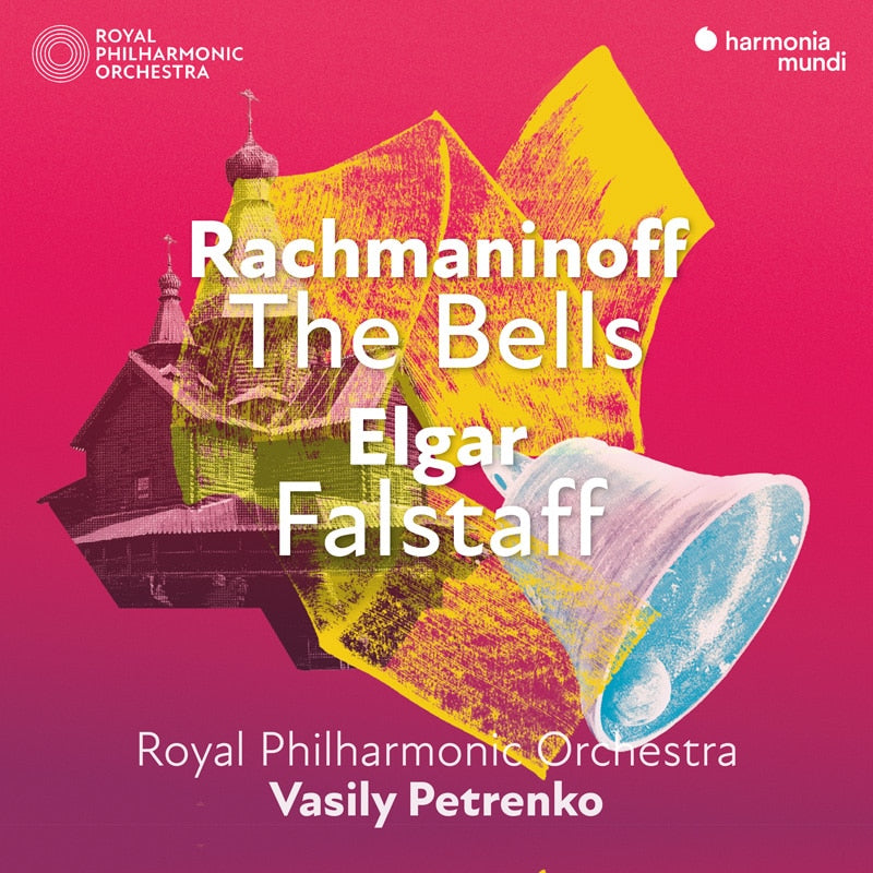 RACHMANINOFF: The Bells, Op. 35; ELGAR: Falstaff, Op. 68 - Vasily Petrenko, Royal Philharmonic Orchestra, Philharmonia Chorus, Mirjam Mesak, Pavel Petrov, Andrii Kymach