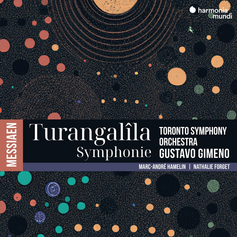 MESSIAEN: Turangalîla-Symphonie - Marc-André Hamelin, Nathalie Forget, Toronto Symphony Orchestra, Gustavo Gimeno