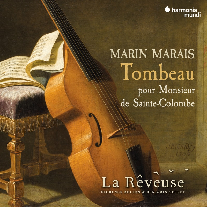 MARAIS: Tombeau pour Monsieur de Sainte-Colombe; Works for bass viol, Book II - La Rêveuse, Florence Bolton, Benjamin Perrot