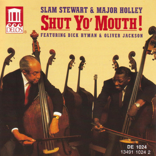 Shut Yo' Mouth- Slam Stewart, Major Holley, Dick Hyman, Oliver Jackson