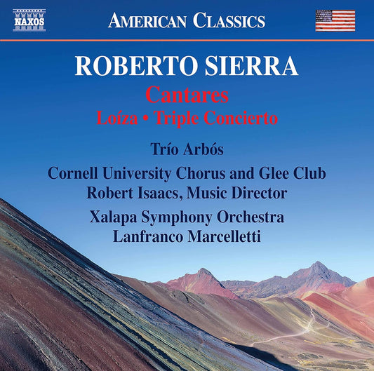 Sierra: Cantares - Loíza - Triple Concierto - Trío Arbós, Cornell University Chorus, Cornell University Glee Club, Xalapa Symphony Orchestra