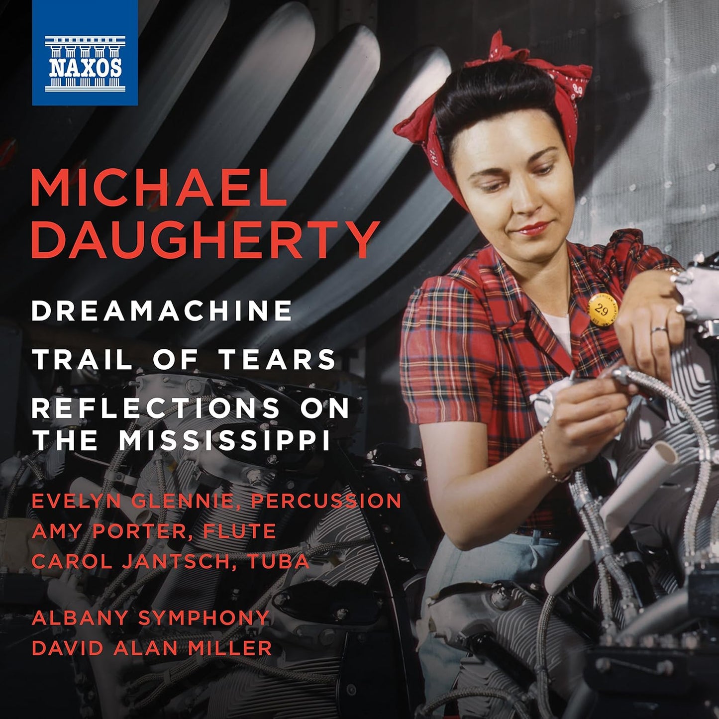 Daugherty: Dreamachine, Trail of Tears & Reflections on the Mississippi - Albany Symphony, David Alan Miller
