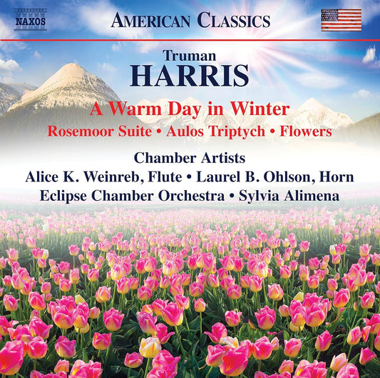 Harris: A Warm Day in Winter - Alice K. Weinreb, Laurel B. Ohlson, Eclipse Chamber Orchestra, Sylvia Alimena