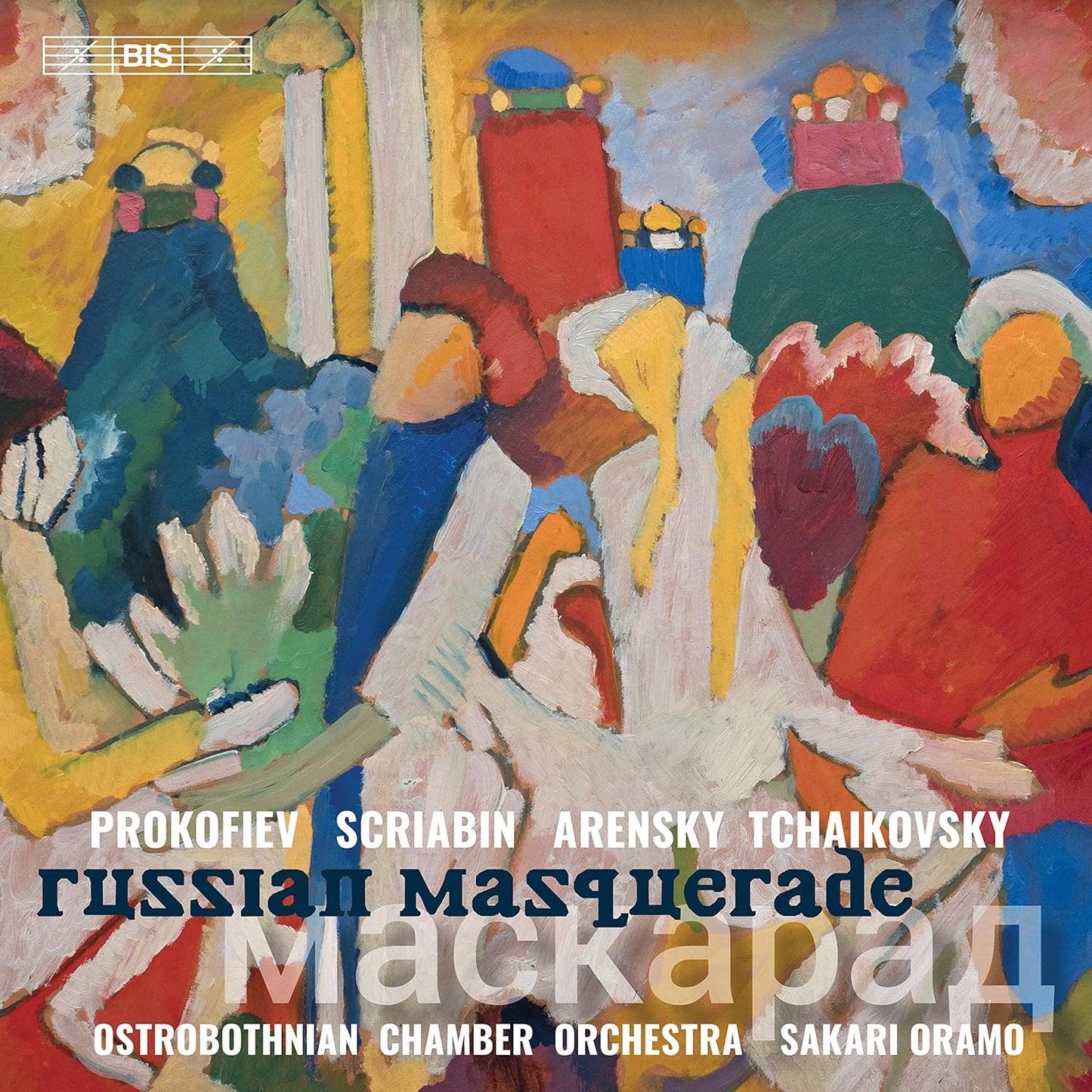 Russian Masquerade - Ostrobothnian Chamber Orchestra, Sakari Oramo (Hybrid SACD)