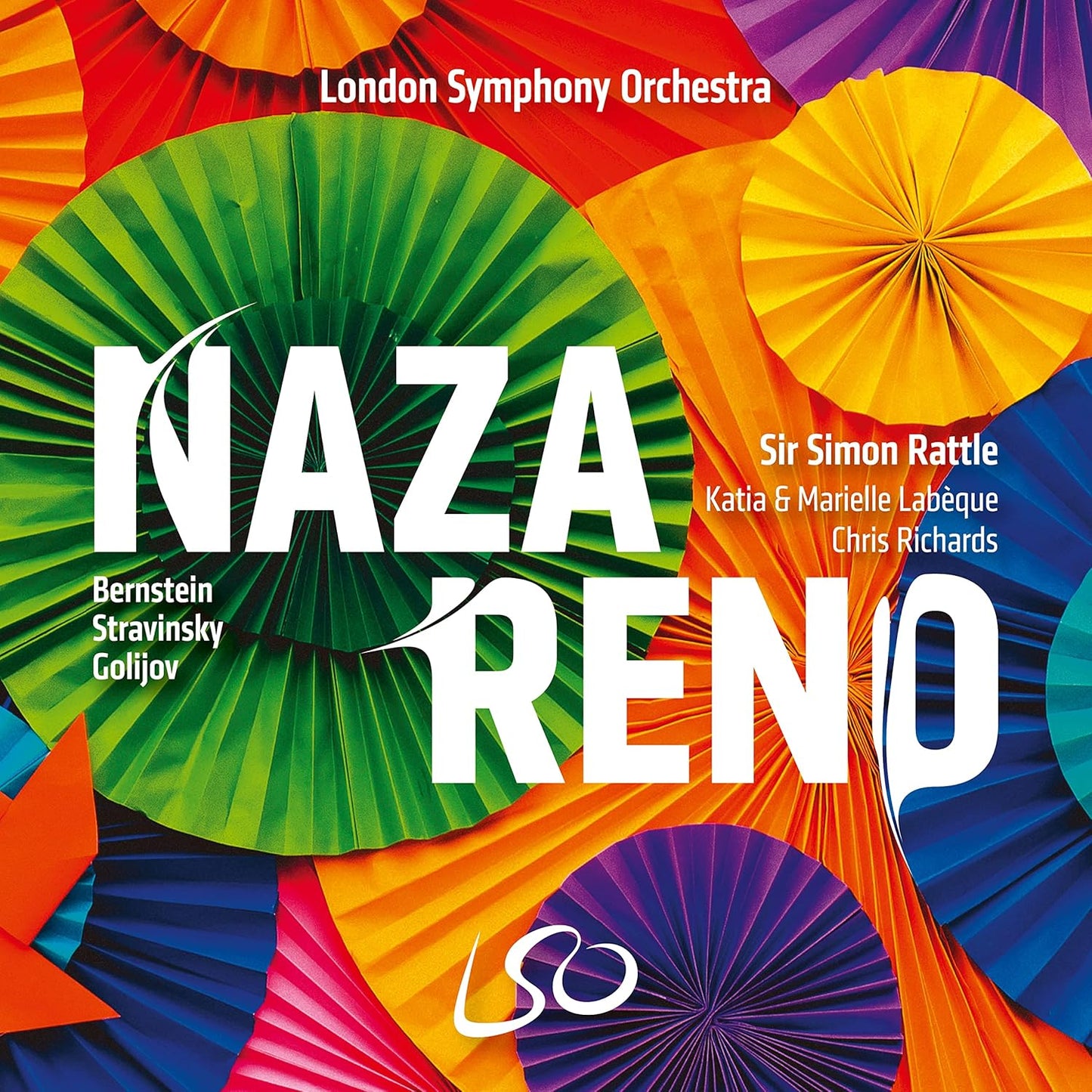 NAZARENO (BERNSTEIN, STRAVINSKY, GOLIJOV) - LONDON SYMPHONY ORCHESTRA, SIR SIMON RATTLE / KATIA & MARIELLE LABEQUE / CHRIS RICHARDS (HYBRID SACD)