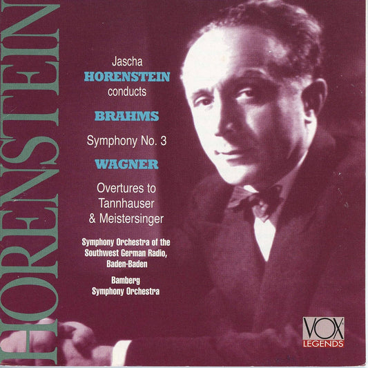 BRAHMS: SYMPHONY NO. 3;  WAGNER: PRELUDE AND OVERTURE - HORENSTEIN, SYM ORCH GERMAN RADIO, BAMBERG SYMPHONY