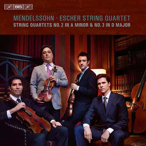 Mendelssohn: String Quartets Nos. 2 & 3 - Escher String Quartet (Hybrid SACD)