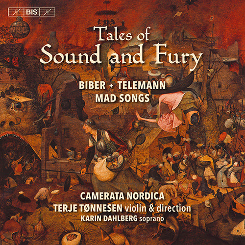 Tales of Sound and Fury: Vocal and Chamber Music by BIBER, H.I.F. / ECCLES, J. / PURCELL, H. / TELEMANN, G.P. - Dahlberg, Camerata Nordica, Tønnesen (Hybrid SACD)