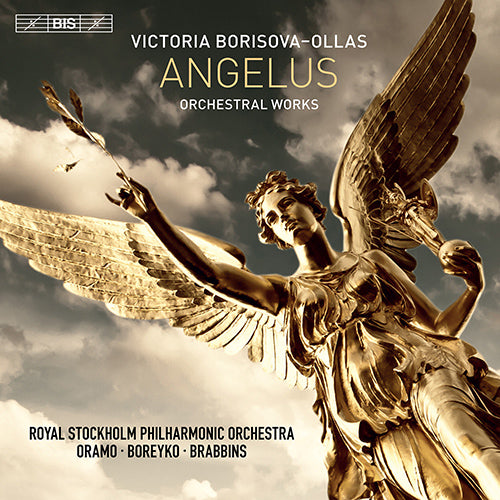 Borisova-Ollas: Angelus - Orchestral Works Angelus / Before the Mountains Were Born - Royal Stockholm Philharmonic, Boreyko, Brabbins, Oramo (Hybrid SACD)