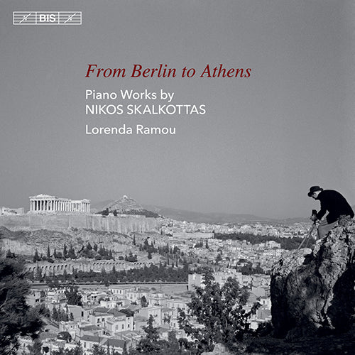 Skalkottas: From Berlin to Athens (Piano Works) - L. Ramou (Hybrid SACD)