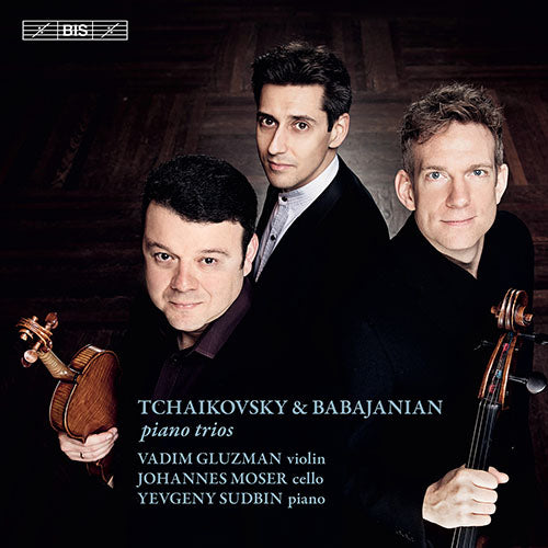 Tchaikovsky & Babadjanian: Piano Trios - V. Gluzman, J. Moser, Sudbin (Hybrid SACD)