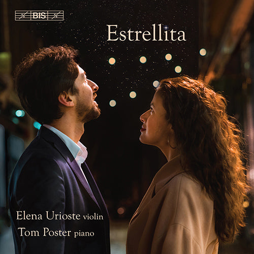 ESTRELLITA (KREISLER, F. / ACHRON, J. / ELGAR, E. / GERSHWIN, G. / MANCINI, H. ) - Elena Urioste & Tom Poster (Hybrid SACD)