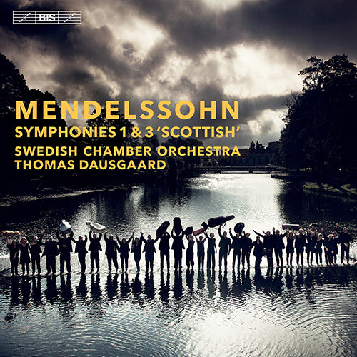 MENDELSSOHN: SYMPHONIES NOS. 1 & 3 - Swedish Chamber Orchestra, T. Dausgaard (Hybrid SACD)