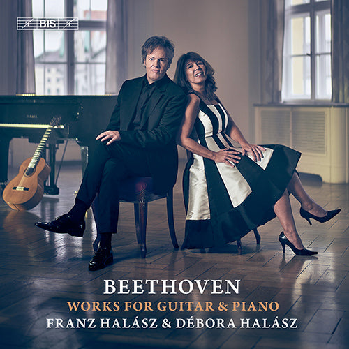 Beethoven: Works for Guitar and Piano - Franz and Deborah Halász (Hybrid SACD)