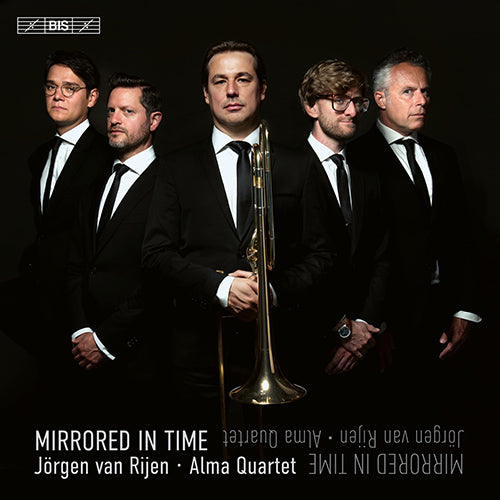 Mirrored in Time - Music for Trombone and String Quartet (DESSNER, B. / DOWLAND, J. / MUHLY, N. / BARTÓK, B. / FAURÉ, G.) - Jörgen van Rijen, Alma Quartet (Hybrid SACD)
