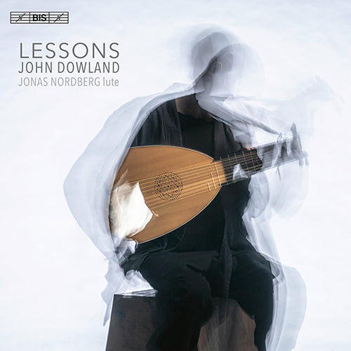 Dowland: Lessons (Lute Music) - Jonas Nordberg (Hybrid SACD)