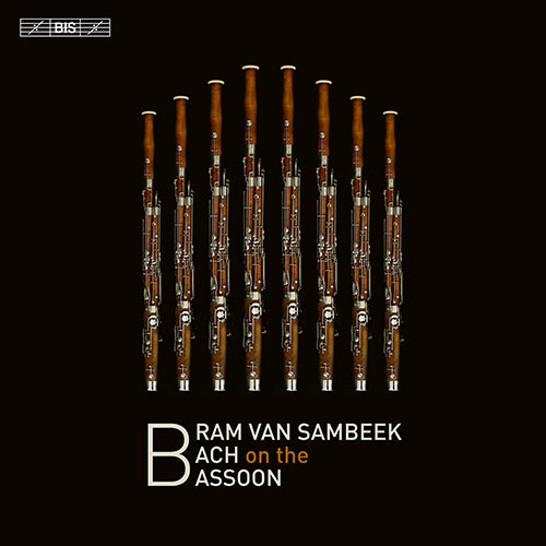 Bram van Sambeek Plays Bach on the Bassoon (Hybrid SACD)