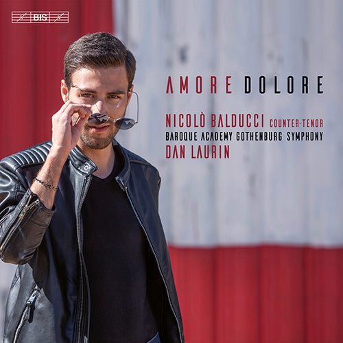 Amore Dolore (Countertenor Arias by Broschi, Duni, Handel & Vivaldi) - Nicolo Balducci (Hybrid SACD)