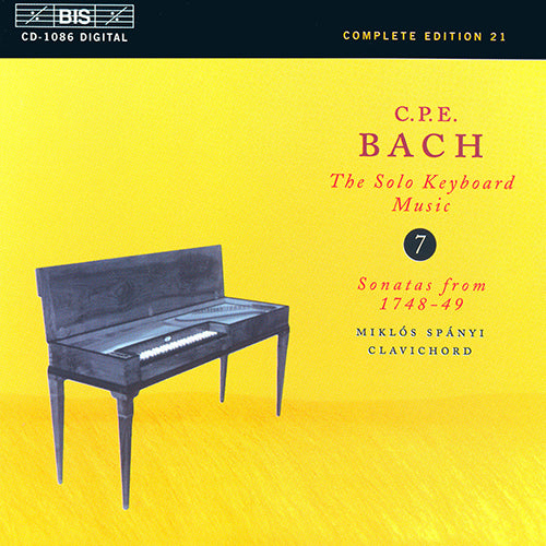 Bach, C.P.E.: Keyboard Music, Vol.  7 (Keyboard Sonatas, Wq. 62/8, 10, 65/22, 23, 25) - Miklos Spányi