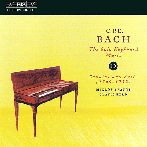 Bach, C.P.E.: The Solo Keyboard Music, Vol. 10 - Keyboard Sonatas, Wq. 62/9, 12, 13, 65/26, 27 - Miklos Spányi