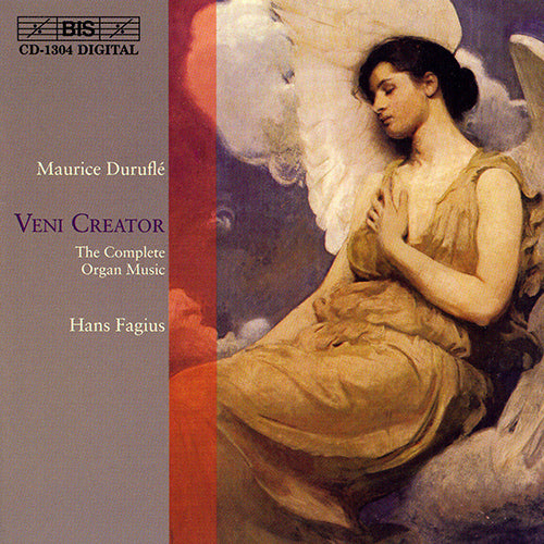 DURUFLE: Veni Creator: The Complete Organ Music - Hans Fagius